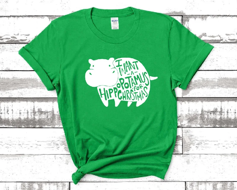 I Want A Hippopotamus For Christmas Women's T-Shirt