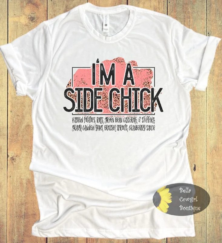 I'm A Side Chick Funny Thanksgiving T-Shirt