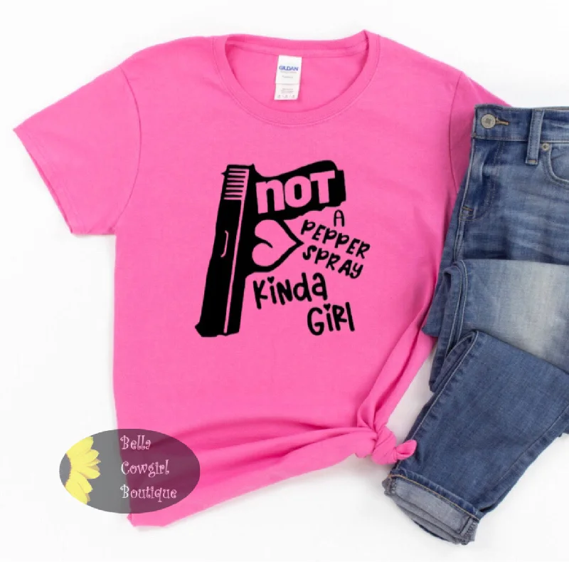 Not A Pepper Spray Kinda Girl Pistol Women's T-Shirt